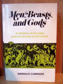 Men, Beasts, and Gods: A History of Cruelty and Kindness to Animals.