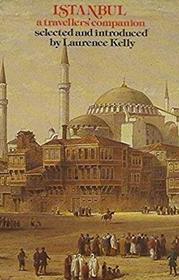 Istanbul: A Travellers' Companion (Travellers' Companion Series/Atheneum 358)