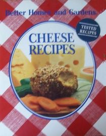 Better Homes and Gardens Cheese Recipes