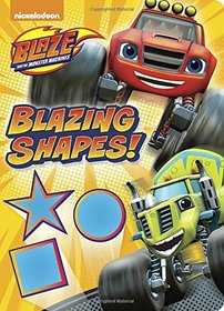 Blazing Shapes! (Blaze and the Monster Machines)