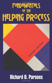 Fundamentals of the Helping Process