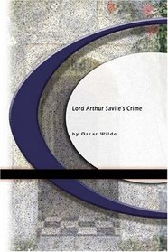Lord Arthur Savite's Crime