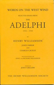 Words on the West Wind: Selected Essays from the Adelphi, 1924-1950