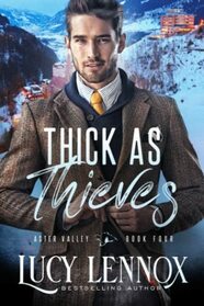 Thick as Thieves (Aster Valley, Bk 4)