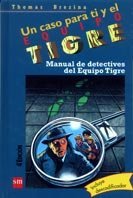 Manual De Detectives/ Detective Manual (Equipo Tigre) (Spanish Edition)