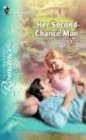 Her Second-Chance Man (Silhouette Romance, No 1726)
