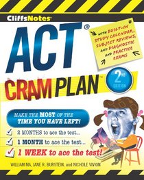 CliffsNotes ACT Cram Plan 2nd Edition