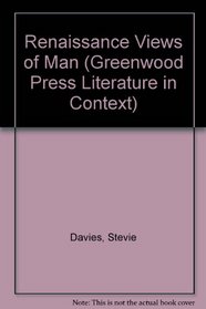 Renaissance Views of Man (Greenwood Press Literature in Context)