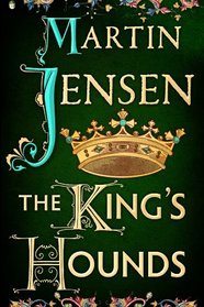 The King's Hounds (The King's Hounds series)