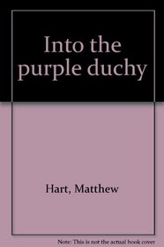 Into the purple duchy