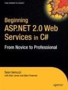 Beginning ASP.NET 20.0 Web Services in C#: From Novice to Professional (Beginning: from Novice to Professional)