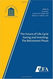 The Future of Life-Cycle Saving and Investing: The Retirement Phase
