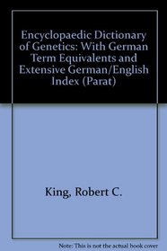 Encyclopedic Dictionary of Genetics: With German Term Equivalents and Extensive German/English Index (Parat)