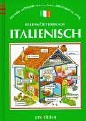 Bildwrterbuch Italienisch. Die 2000 wichtigsten Wrter, Stze, Situationen im Alltag.
