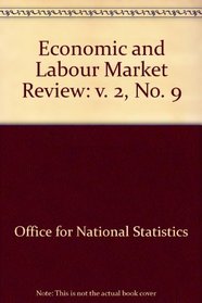 Economic and Labour Market Review: v. 2, No. 9