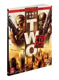 Army of Two: The 40th Day: Prima Official Game Guide (Prima Official Game Guides)