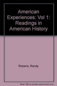 American Experiences: Readings in American History