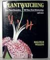 Plantwatching: How Plants Remember, Tell Time, Form Relationships and More