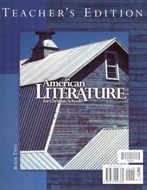 American Literature: For Christian Schools; Book One and Two