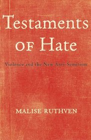 Testaments of Hate: Violence and the New Anti-Semitism