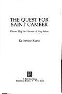 The Quest for Saint Camber: Vol. III of the Histories of King Kelson