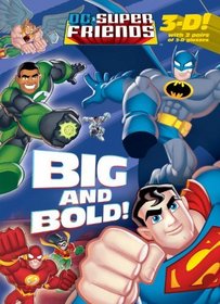 Big and Bold! (DC Super Friends)
