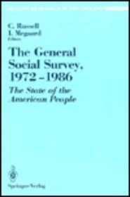 The General Social Survey 1972-1986: The State of the American People (Recent Research in Psychology)