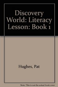 Discovery World: Literacy Lesson: Book 1