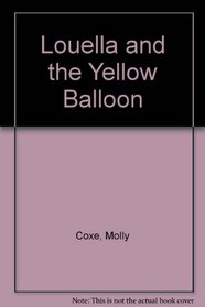 Louella and the Yellow Balloon
