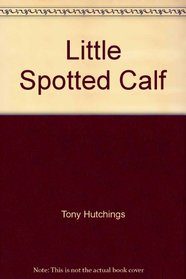Little Spotted Calf