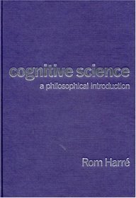 Cognitive Science : A Philosophical Introduction