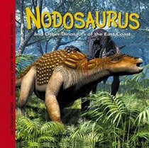 Nodosaurus And Other Dinosaurs of the East Coast (Dinosaur Find)