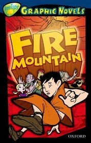 Oxford Reading Tree: Stage 14: TreeTops Graphic Novels: Fire Mountain (Ort Treetops Graphic Novels)