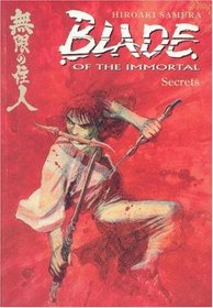 Blade of the Immortal : Secrets (Blade of the Immortal (Graphic Novels))