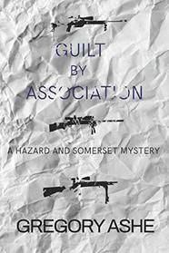 Guilt by Association (Hazard and Somerset, Bk 4)
