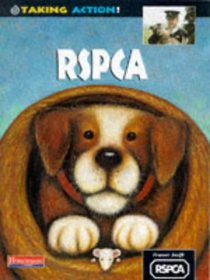RSPCA (Taking Action!)
