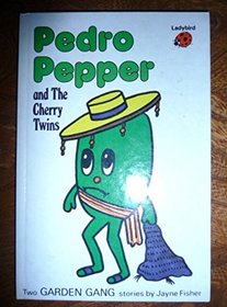 Pedro Pepper and the Cherry Twins