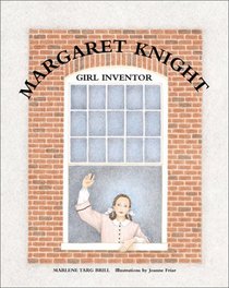 Margaret Knight, Girl Inventor