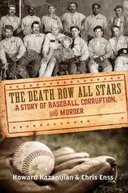 Death Row All Stars: A Story of Baseball, Corruption, and Murder