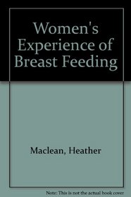 Women's Experience of Breast Feeding