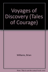 Voyages of Discovery (Tales of Courage)