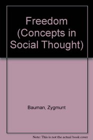 Freedom (Concepts in Social Thought)