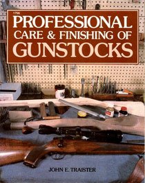Professional Care and Finishing of Gunstocks