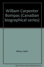 William Carpenter Bompas (Canadian biographical series)