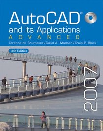 Autocad and Its Applications 2007: Advanced