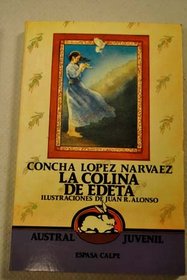 LA Colina De Edeta/the Hill of Edeta (Austral Juvenil) (Spanish Edition)
