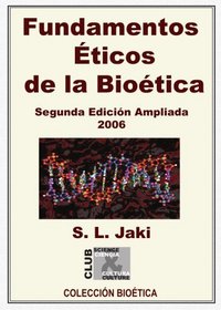 Fundamentos ticos de la Biotica, 2nd edicin (Spanish Edition)