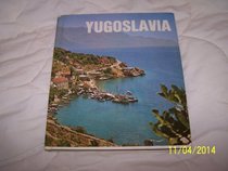 The Many Faces of Yugoslavia
