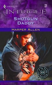 Shotgun Daddy (Men of the Double B Ranch, Bk 3) (Harlequin Intrigue, No 766)