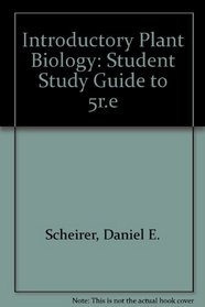 Student Study Guide to Accompany Introductory Plant Biology, 5th Edition